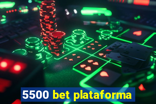 5500 bet plataforma